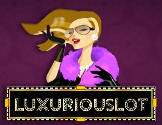Luxuriouslot Poster