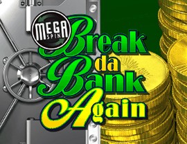 Mega Spin - Break Da Bank Again Poster