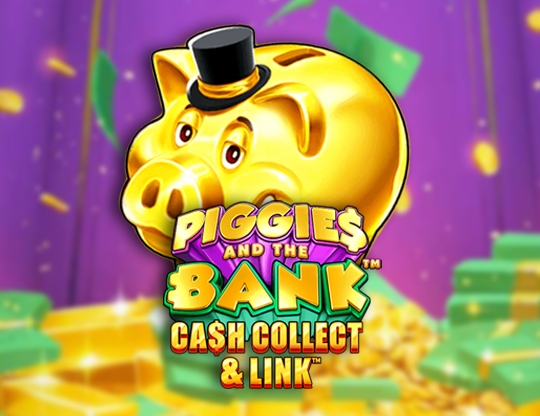 Piggies and the Bank Cash Collect & Link