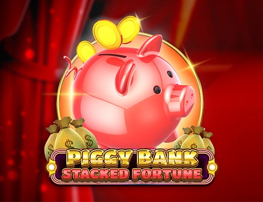 Piggy Bank - Stacked Fortune Poster