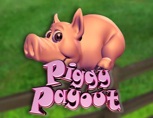 Piggy Payout Poster