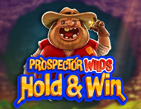 Prospector Wilds Hold and Win
