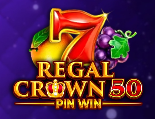 Regal Crown 50 Pin Win Poster