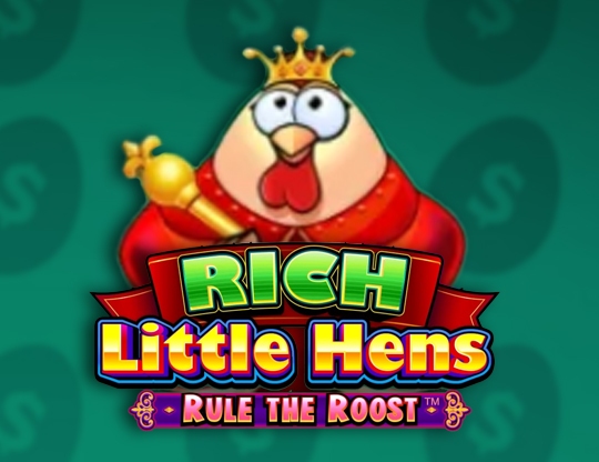Rich Little Hens Rule the Roost Poster