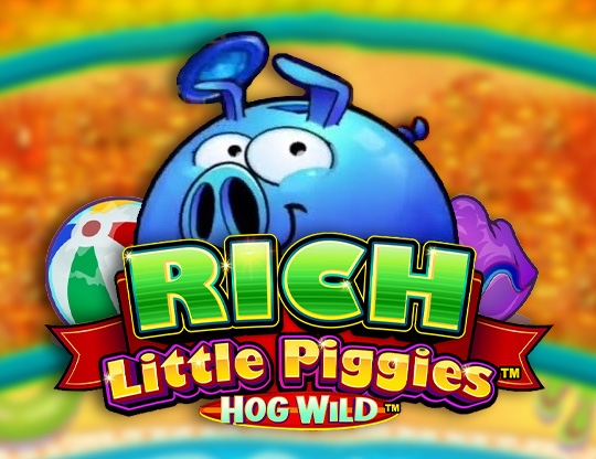 Rich Little Piggies Hog Wild