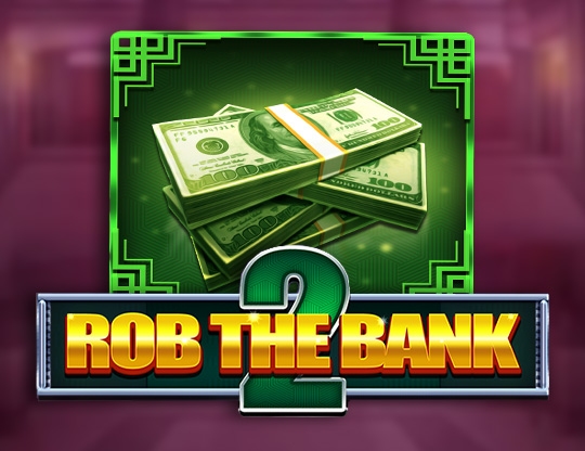 Rob the Bank 2 Poster