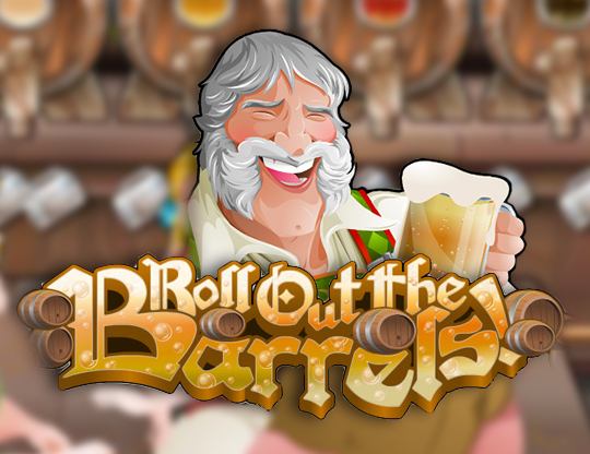 Roll Out the Barrels Poster