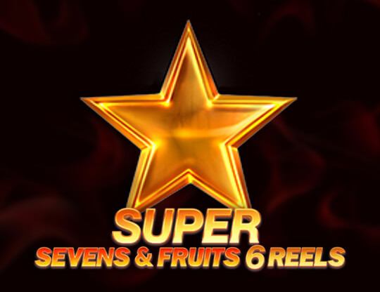 Seven & Fruits: 6 Reels Poster