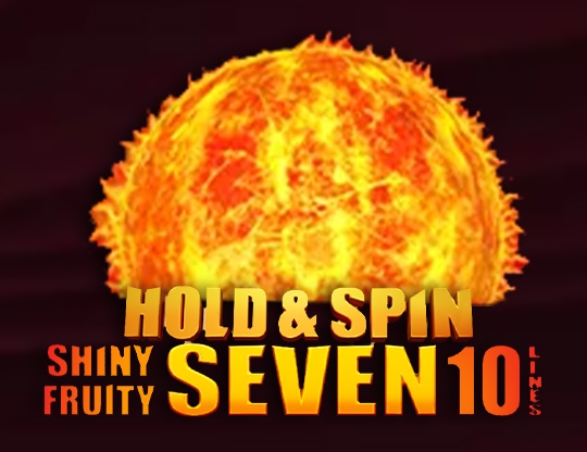 Shiny Fruity Seven: 10 Lines Hold and Spin Poster