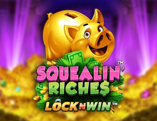 Squealin Riches Poster
