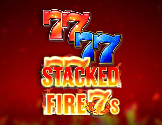 Stacked Fire 7s Poster