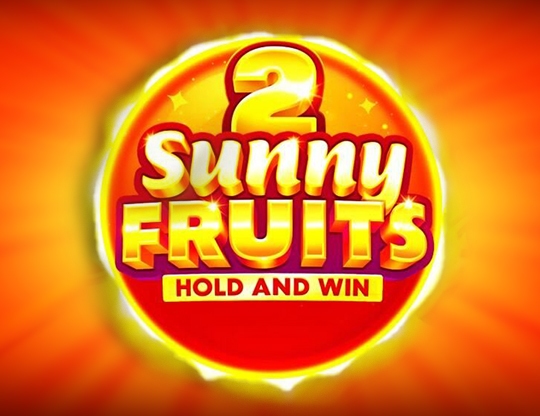 Sunny Fruits 2: Hold and Win Poster