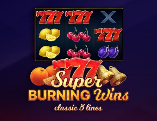 Burning Wins: Classic 5 Lines Poster