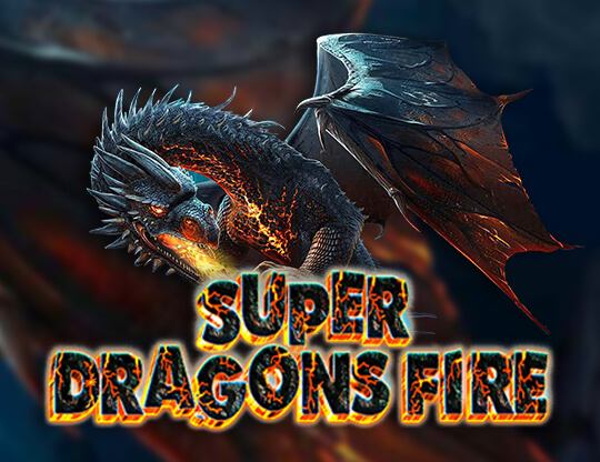 Super Dragons Fire Poster