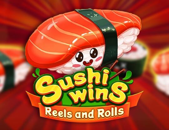 Sushi Wins - Reels & Rolls Poster