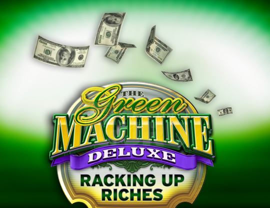 The Green Machine Deluxe: Racking Up Riches Poster