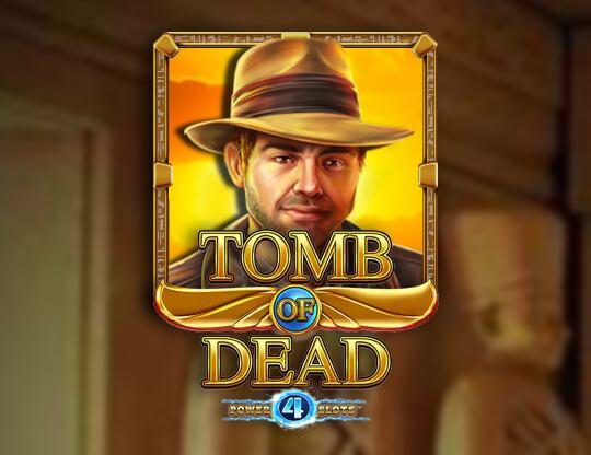 Tomb of Dead Power 4 Slots Poster