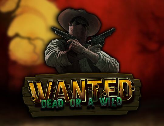 Wanted Dead or a Wild Poster