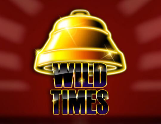 Wild Times Poster