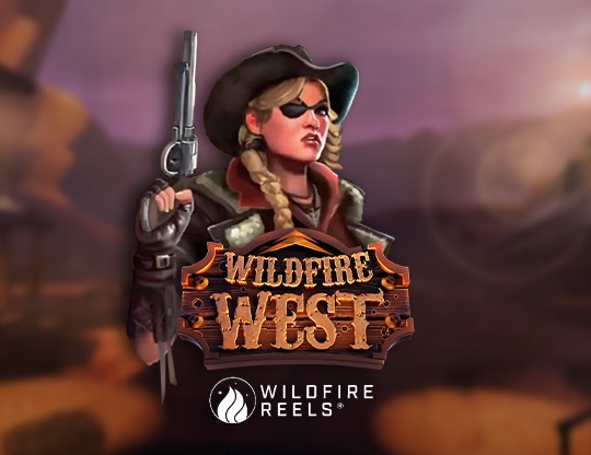 Wildfire West with Wildfire Reels