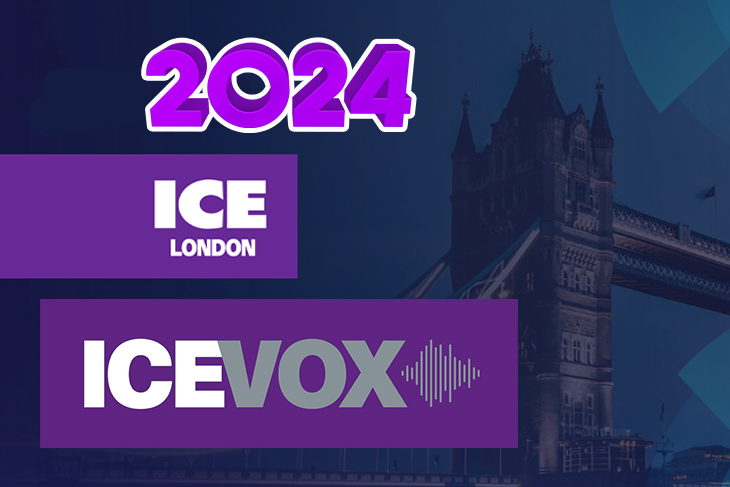 The first events of the ICE 2024 and ICE VOX exhibitions are currently taking place in London