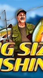 Big Size Fishin’
