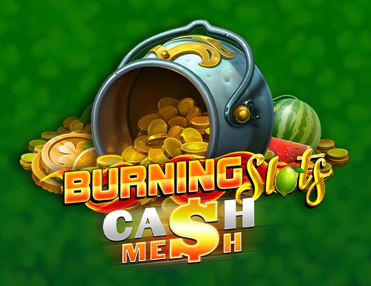Burning Slots Cash Mesh