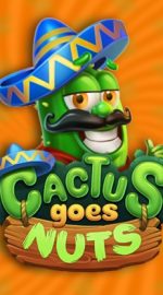 Cactus Goes Nuts