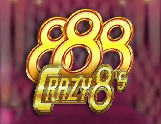 Crazy 8’s
