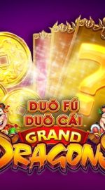 Duo Fu Duo Cai Grand Dragons