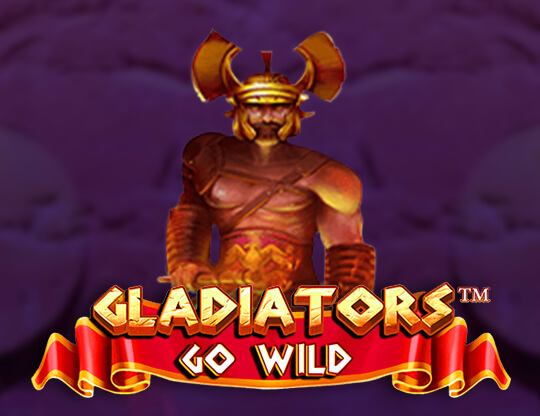 Gladiators Go Wild