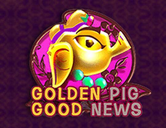 Golden Pig Good News