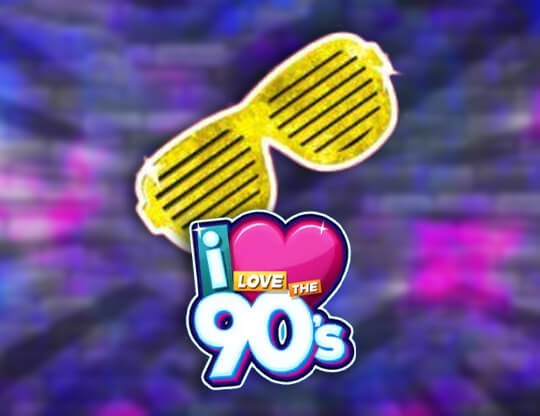 I Love The 90’s