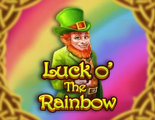 Luck O’ the Rainbow