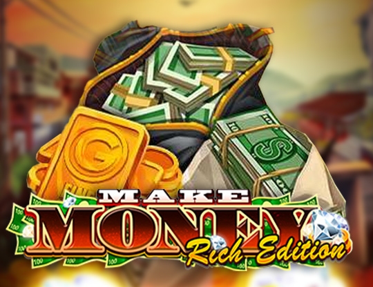 Make Money: Rich Edition