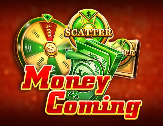 Money Coming