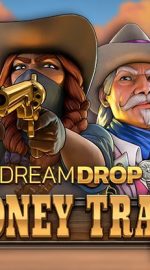 Money Train Origins: Dream Drop