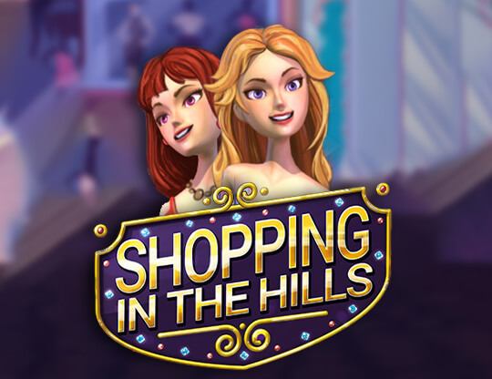 Shopping in the Hills