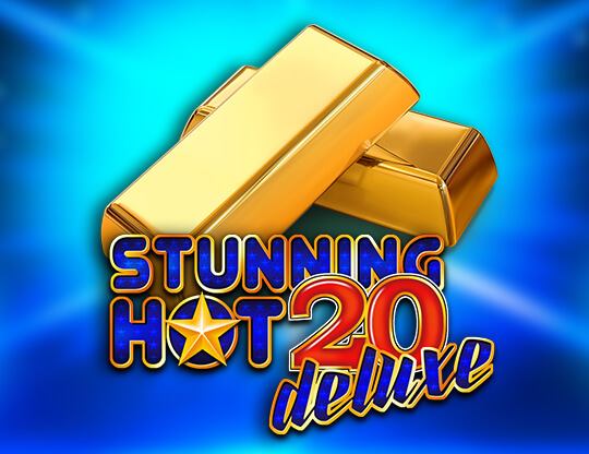 Stunning Hot 20 Deluxe