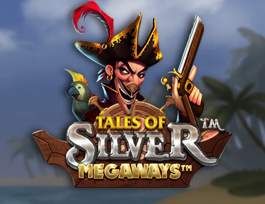 Tales of Silver Megaways