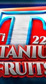 Titanium Fruits