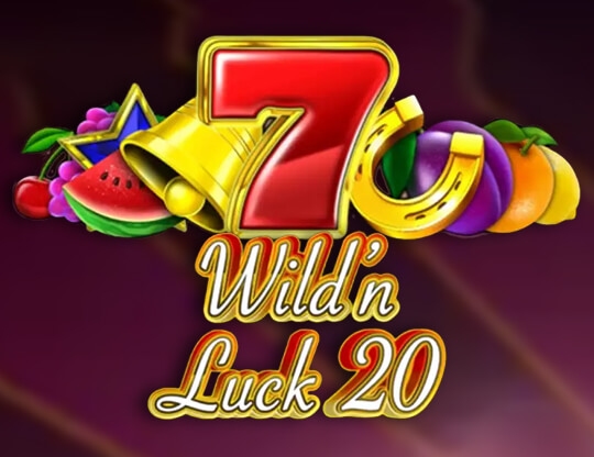 Wild’n Luck 20