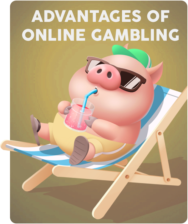 Advantages of Online Gambling